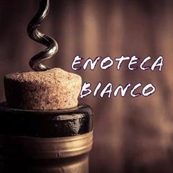 Enoteca Bianco