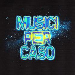 Musici Per Caso