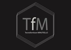TFM Tecnoforniture Minutiello