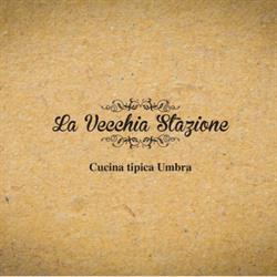 La Vecchia Stazione