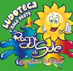 Animazione Sole e Walterino AGENZIA EVENTI & Ludoteca e Sala Feste Raggi di Sole