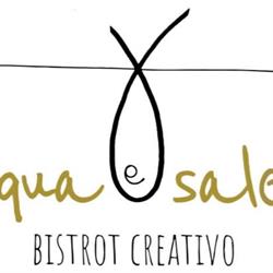 Acqua e Sale Bistrot Creativo ( Nuova Gestione)