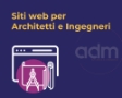 Realizzazione siti web per Architetti e Ingegneri