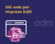 Realizzazione siti web per Imprese Edili