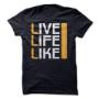 Unisex Live Like Life
