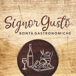 Signor Gusto Bonta' Gastronomiche