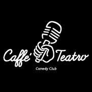 Caffè Teatro - Comedy Club