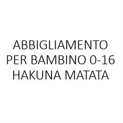 Abbigliamento per Bambino 0-16 Hakuna Matata