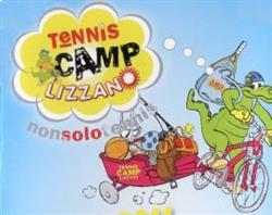 TENNIS CAMP LIZZANO-non solo tennis