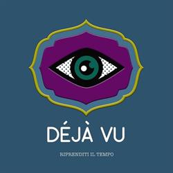 Déjà Vu - Riprenditi il tempo