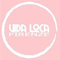 Vida Loca Firenze