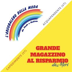 Magazzino al Risparmio & Arcobaleno della Moda Abbigliamento