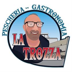 PESCHERIA LA TROZZA