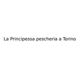 La Principessa pescheria Torino