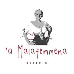 Ristorante a Malafemmena - Osteria Specialita' Napoletane
