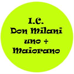 Istituto Comprensivo "Don Milani Uno+Maiorano"