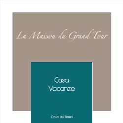 La Maison du Grand Tour - Casa vacanze a Cava de' Tirreni