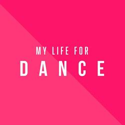 My Life For Dance