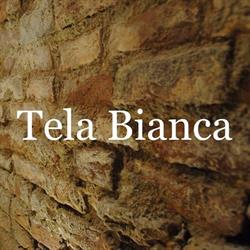 Tela Bianca