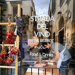 La Strada del Vino Wine Bistrot