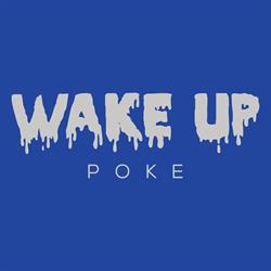 Wake Up Poke