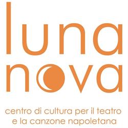 Luna Nova - Centro di Cultura per il Teatro e la Canzone Napoletana