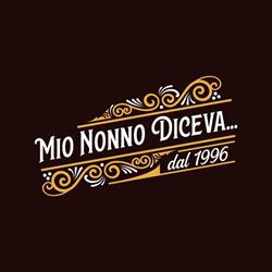 Mio Nonno Diceva