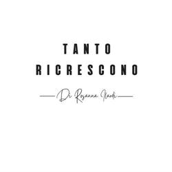 Tanto ricrescono di Rosanna Ilardi