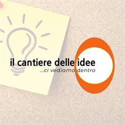 Il Cantiere delle Idee