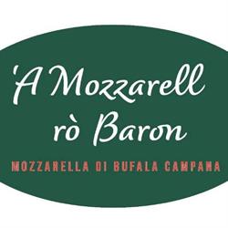Mozzarella di Bufala Bistrot A Muzzarell Ro Barone