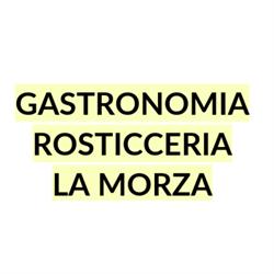 Gastronomia Rosticceria La Morza