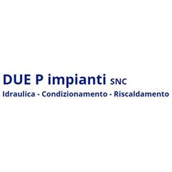Due P Impianti - Idraulica Condizionamento Riscaldamento