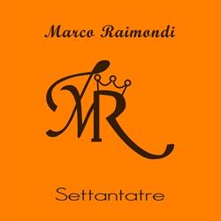 Marco Raimondi - Settantatre