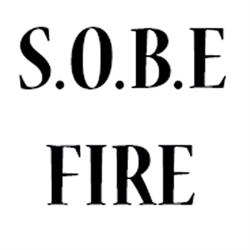 S.O.B.E FIRE