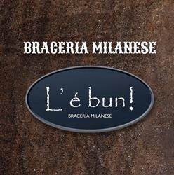 Braceria Milanese L' è Bun