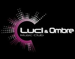 Luci & Ombre Club Privè