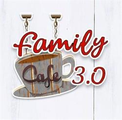 Family cafe 3.0