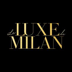 Le Luxe De Milan