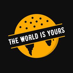 The World Is Yours