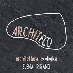 Architeco. Architettura Ecologica - Elena Rigano