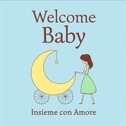 Welcome Baby di Clarissa Maggiore