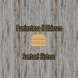 Santoni Sisters il chiosco