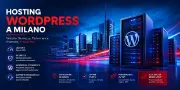 Hosting WordPress a Milano