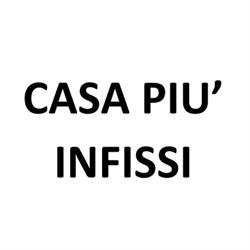 Casa Più Infissi