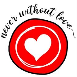 Never without love
