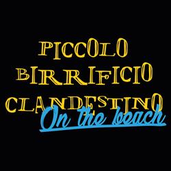 Piccolo Birrificio Clandestino On The Beach