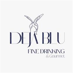 Deja Blu Bar - Fine Drinking & Gourmet