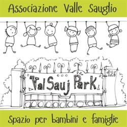 Val Sauj Park - Associazione Valle Sauglio per Bambini e Famiglie