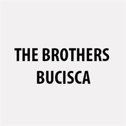The Brothers Bucisca