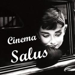 CINEMA SALUS
